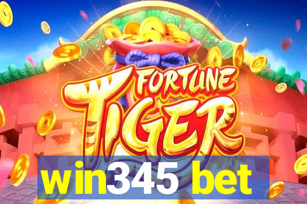 win345 bet